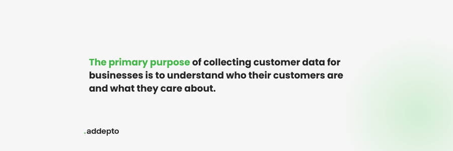 collection of customer data
